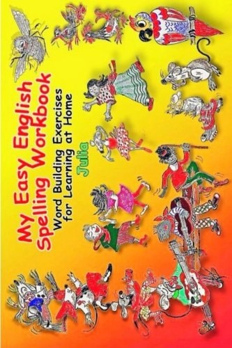 My Easy English Spelling Workbook Word Building Exercises for Learning at Home