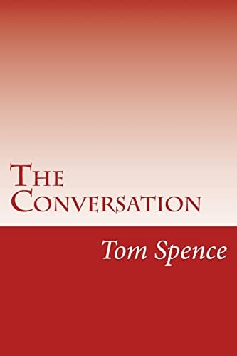 The Conversation It Is Good to Have Someone to Talk to about These Things