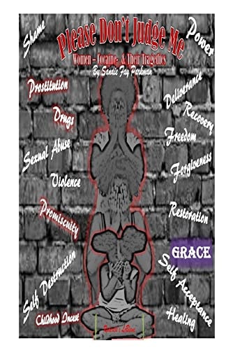 Please Don't Judge Me - Women, Cocain and Their Tragedies