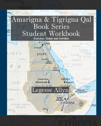 Amarigna and Tigrigna Qal Book Series Student Workbook Exercises, Games and Activities