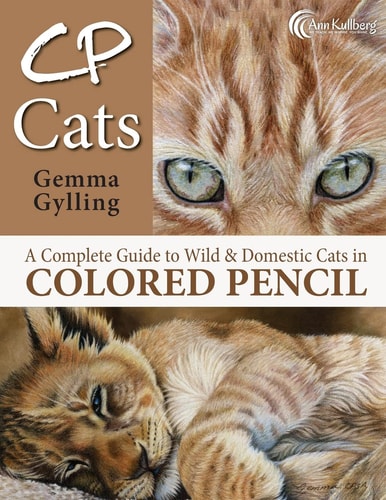 CP Cats A Complete Guide to Drawing Cats in Colored Pencil