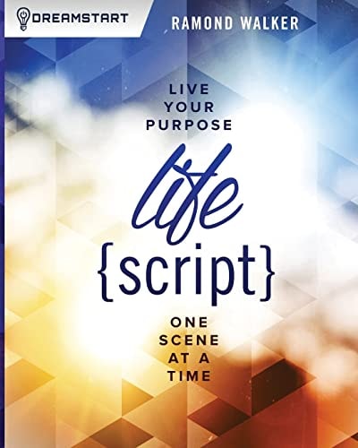 LifeScript Live Your Purpose One Scene at a Time