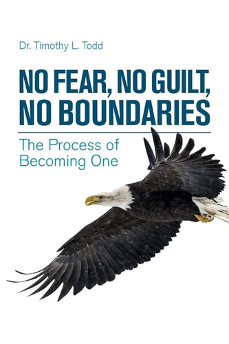 No Fear, No Guilt, No Boundaries The Process of Becoming One