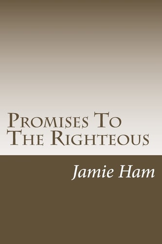 Promises To The Righteous Psalms
