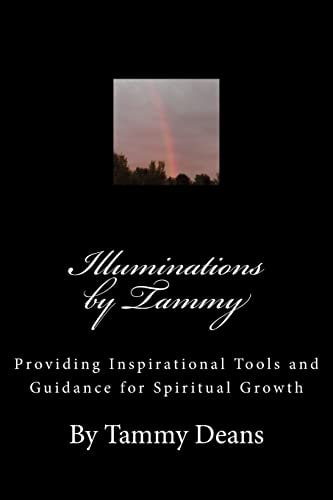 Illuminations by Tammy Providing Inspirational Tools and Guidance for Spiritual Growth