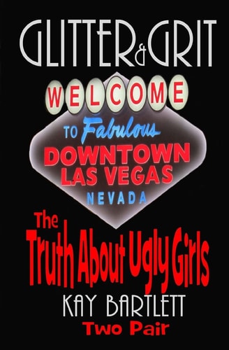 Glitter&Grit The Truth About Ugly Girls