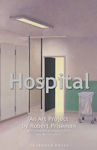 Hospital An Art Project by Robert Priseman
