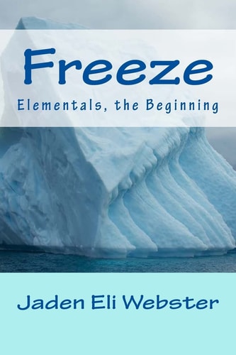 Freeze Elementals, the Beginning