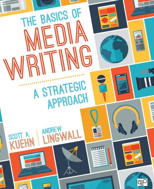 The Basics of Media Writing: A Strategic Approach