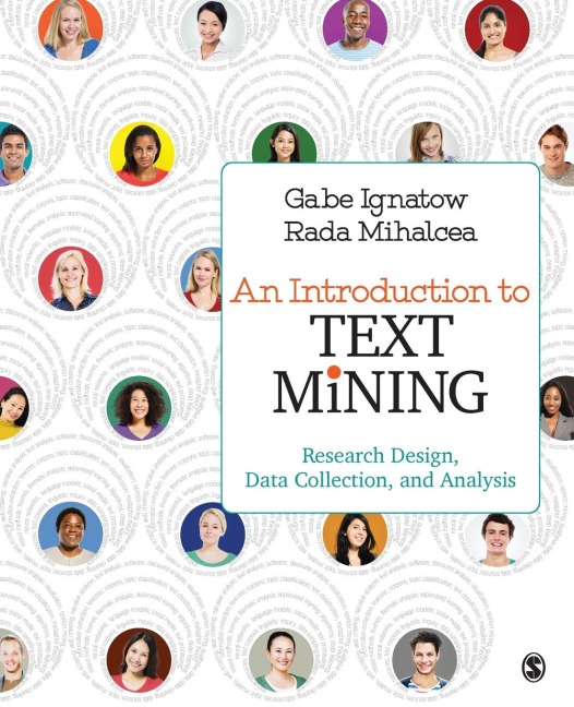 An Introduction to Text Mining: Research Design, Data Collection, and Analysis