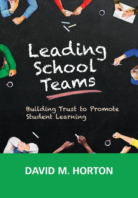 Leading School Teams: Building Trust to Promote Student Learning