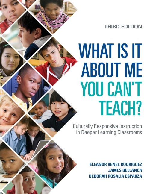 What Is It About Me You Cant Teach?: Culturally Responsive Instruction in Deeper Learning Classrooms