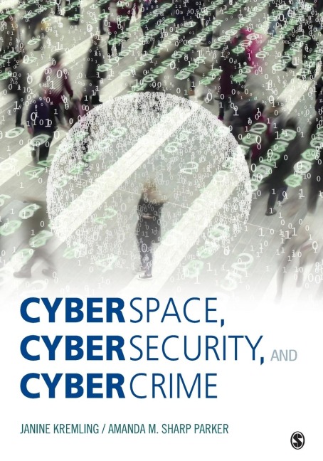 Cyberspace, Cybersecurity, and Cybercrime