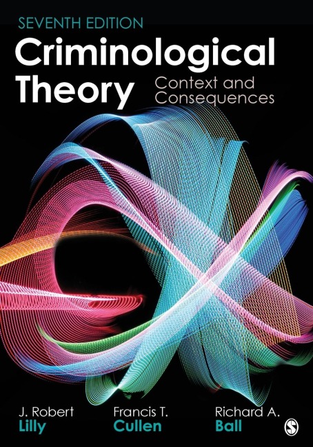 Criminological Theory: Context and Consequences