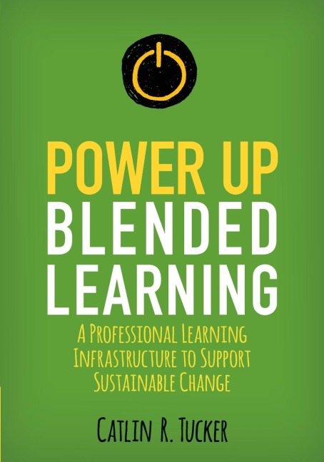 Power Up Blended Learning: A Professional Learning Infrastructure to Support Sustainable Change