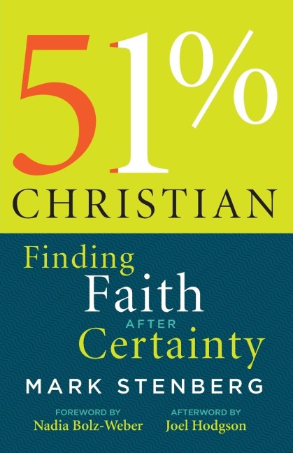 51% Christian: Finding Faith After Certainty