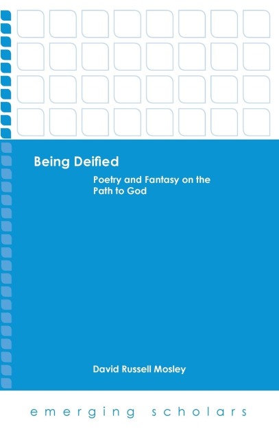 Being Deified: Poetry and Fantasy on the Path to God