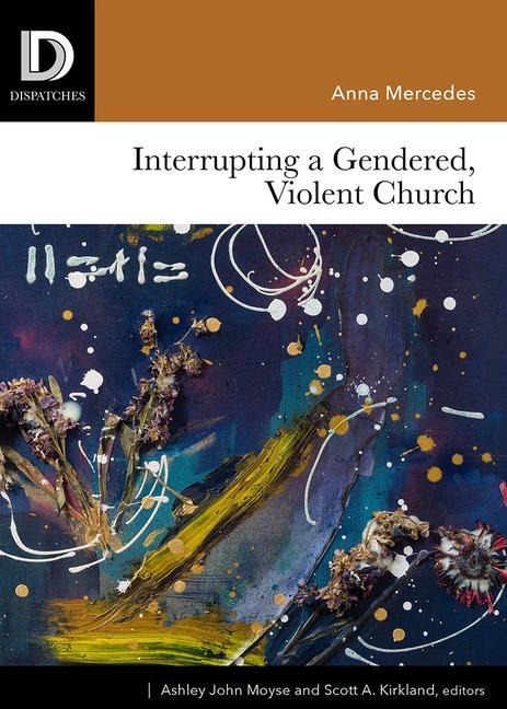 Interrupting a Gendered, Violent Church