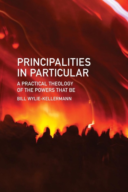Principalities in Particular: A Practical Theology of the Powers That Be