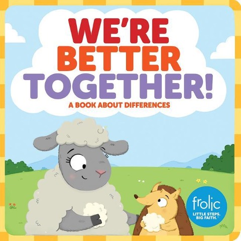 Were Better Together: A Book about Differences