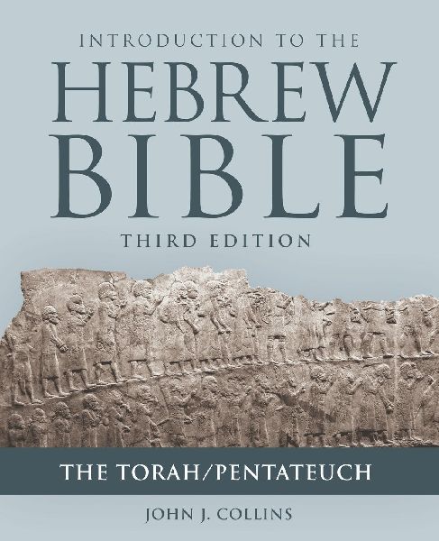 Introduction to the Hebrew Bible, Third Edition - The Torah/Pentateuch