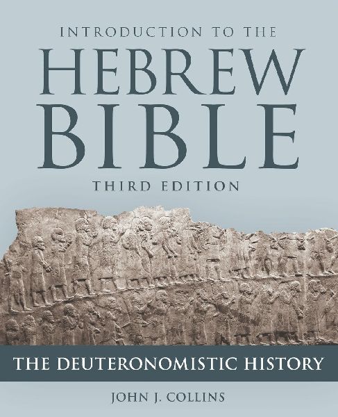 Introduction to the Hebrew Bible, Third Edition - The Deuteronomistic History