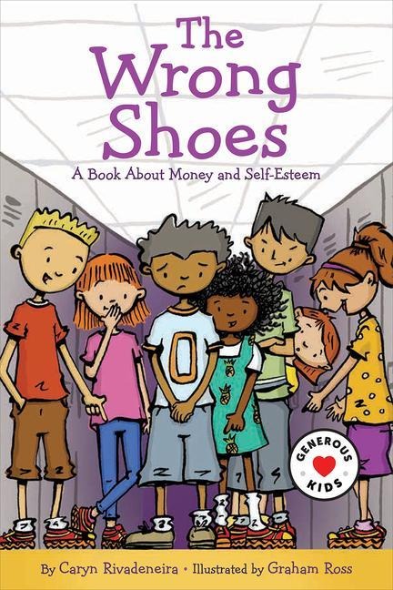 The Wrong Shoes: A Book about Money and Self-Esteem