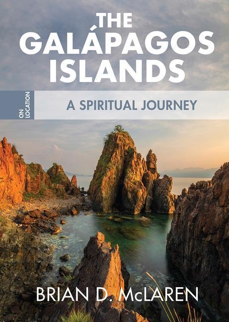 The Galapagos Islands: A Spiritual Journey