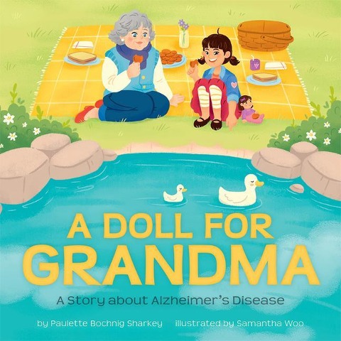 A Doll for Grandma: A Story about Alzheimers Disease