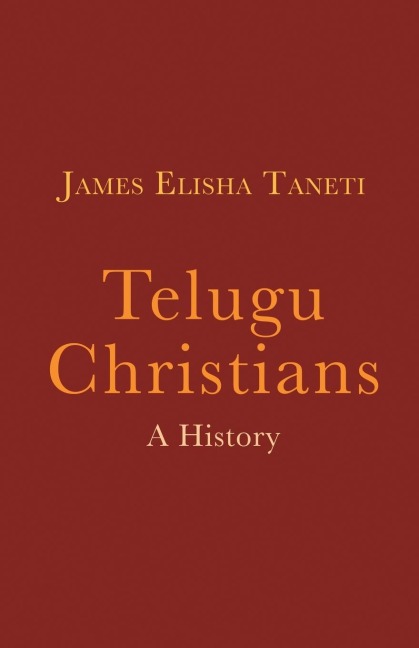 Telugu Christians: A History