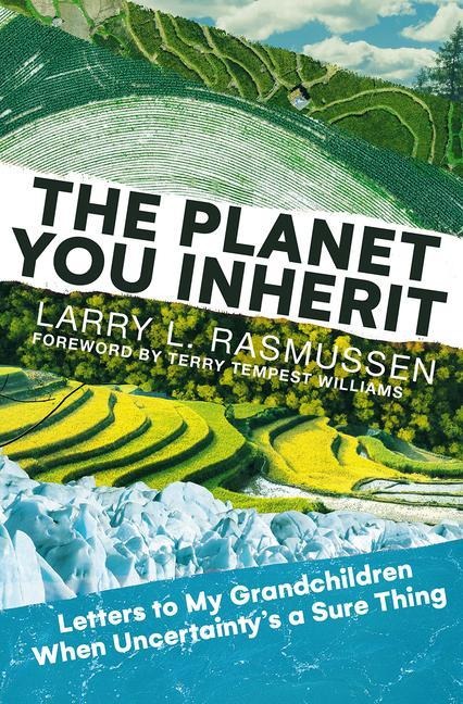 The Planet You Inherit: Letters to My Grandchildren When Uncertaintys¿a¿Sure Thing