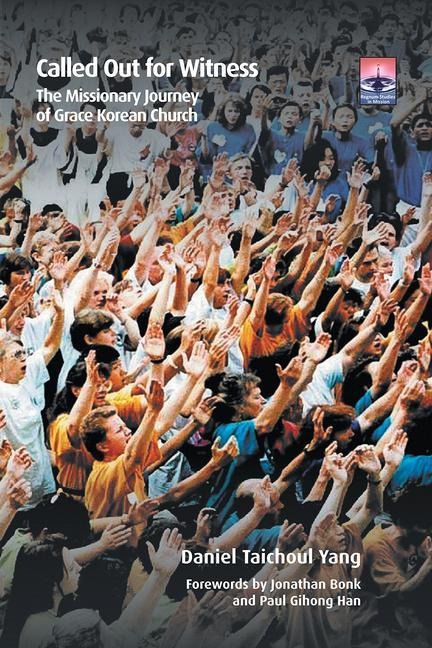 Called Out for Witness: The Missionary Journey of Grace Korean Church