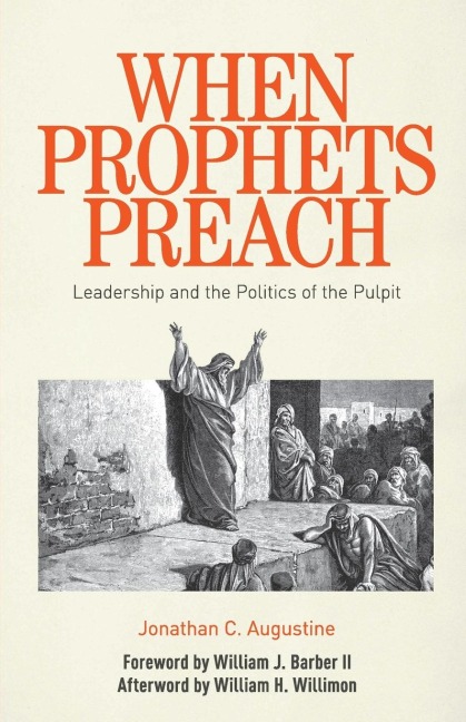 When Prophets Preach: Leadership and the Politics of the Pulpit