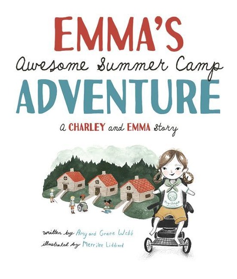 Emmas Awesome Summer Camp Adventure: A Charley and Emma Story