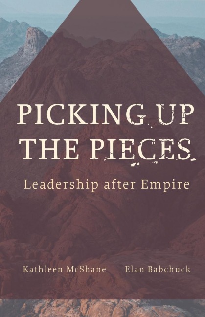Picking Up the Pieces: Leadership after Empire