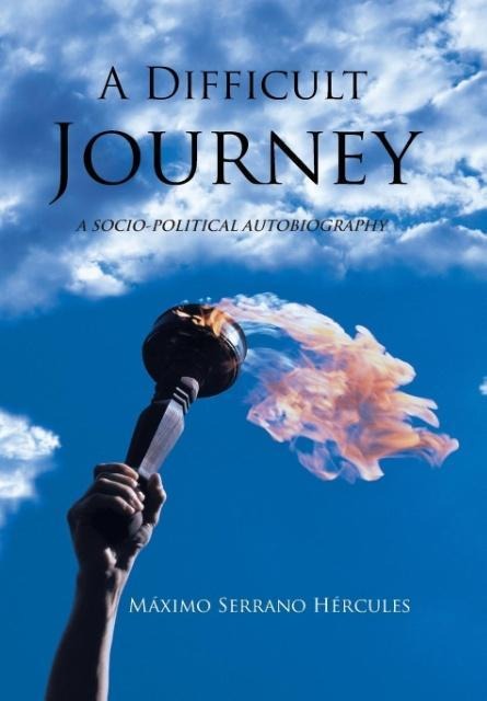 A Difficult Journey: A Socio-political Autobiography