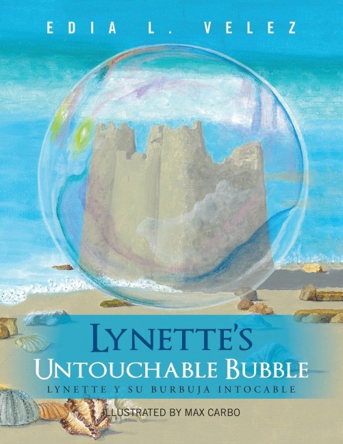 Lynettes Untouchable Bubble: Lynette y Su Burbuja Intocable