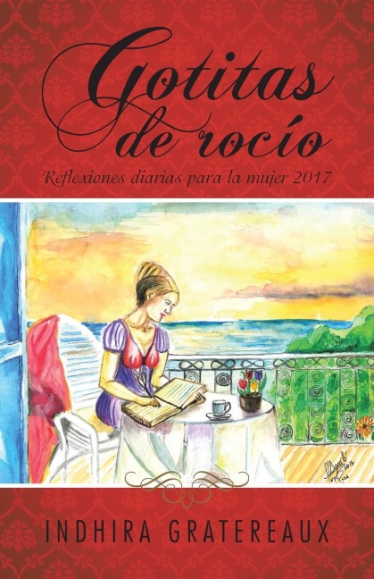 Gotitas de rocío: Reflexiones diarias para la mujer 2017