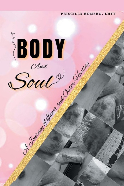Body and Soul: A Journey of Inner and Outer Healing