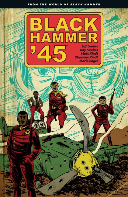 Black Hammer 45: From the World of Black Hammer