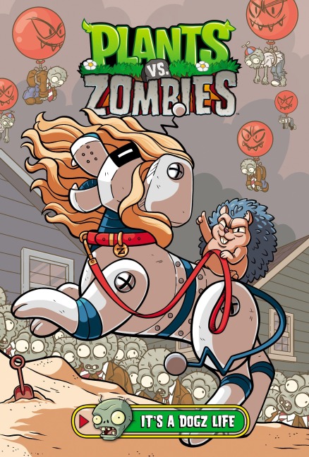 Plants vs. Zombies Volume 25: Its a Dogz Life