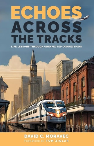 Echoes Across the Tracks Life Lessons Through Unexpected Connections