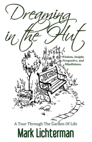 Dreaming In The Hut A Tour Through The Garden Of Life