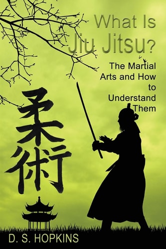 What Is Jiu Jitsu? The Martial Arts And How To Understand Them