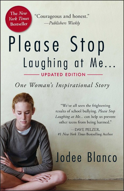 Please Stop Laughing at Me: One Womans Inspirational Story