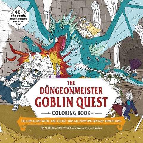 The Dungeonmeister Goblin Quest Coloring Book: Follow Along with-and Color-This All-New RPG Fantasy Adventure!