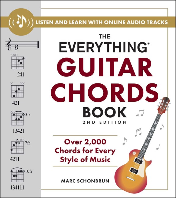 The Everything Guitar Chords Book, 2nd Edition: Over 2,000 Chords for Every Style of Music
