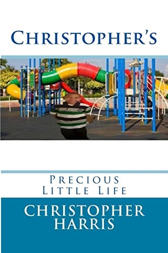 Christopher's Precious Little Life