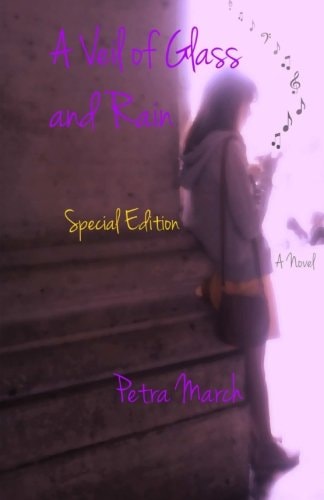 A Veil of Glass and Rain Special Edition