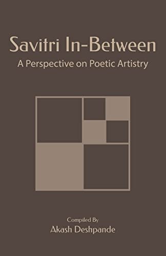 Savitri In-Between A Perspective On Poetic Artistry